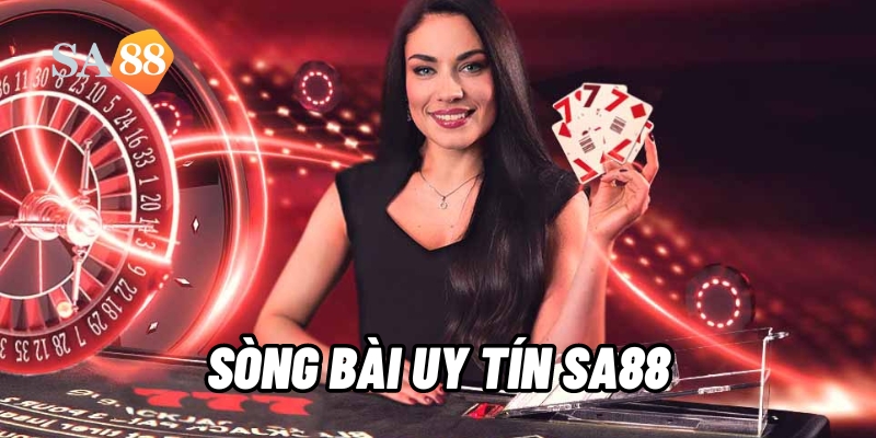 song bai uy tin sa88